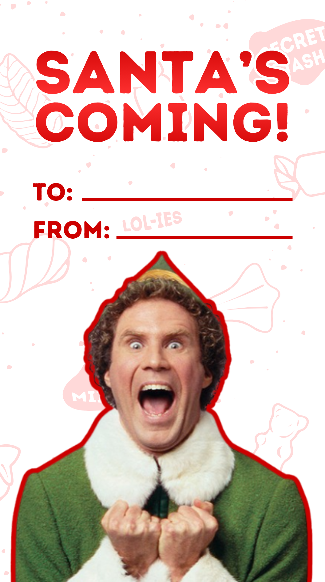 Santa's Coming Elf Lolly Bag